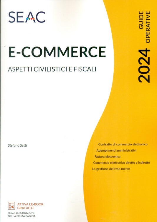 E-COMMERCE - Aspetti civilistici e fiscali 2024 - SETTI