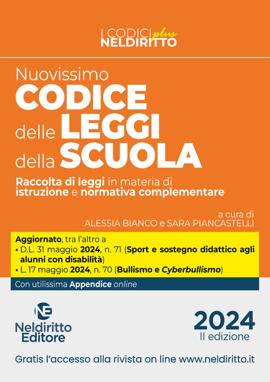 Codice delle Leggi della Scuola 2024. Raccolta di Leggi in Materia di Istruzione e Normativa Complementare - Bianco, Piancastelli