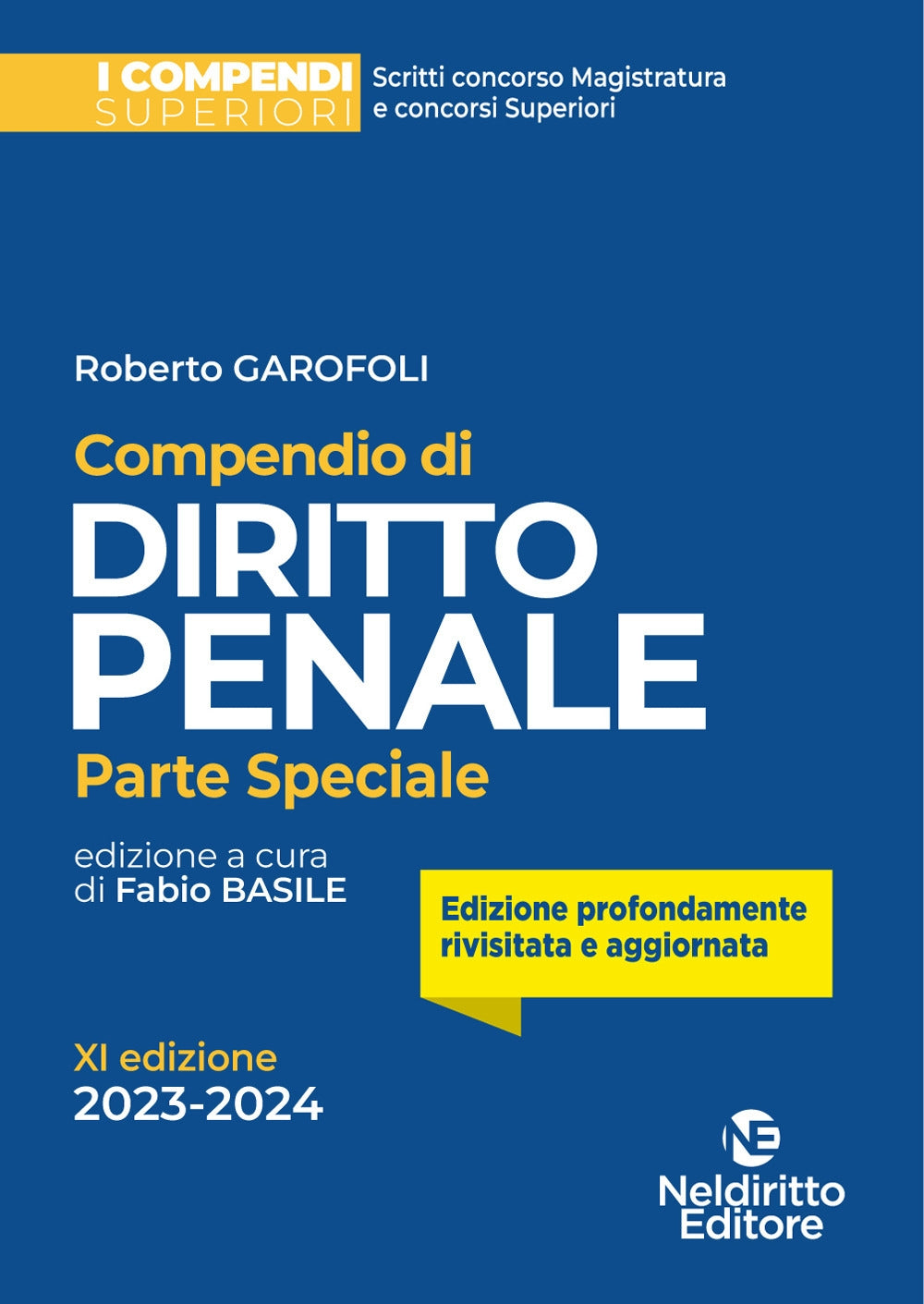 Compendio superiore diritto penale parte speciale 2023/24 - Garofoli, Basile