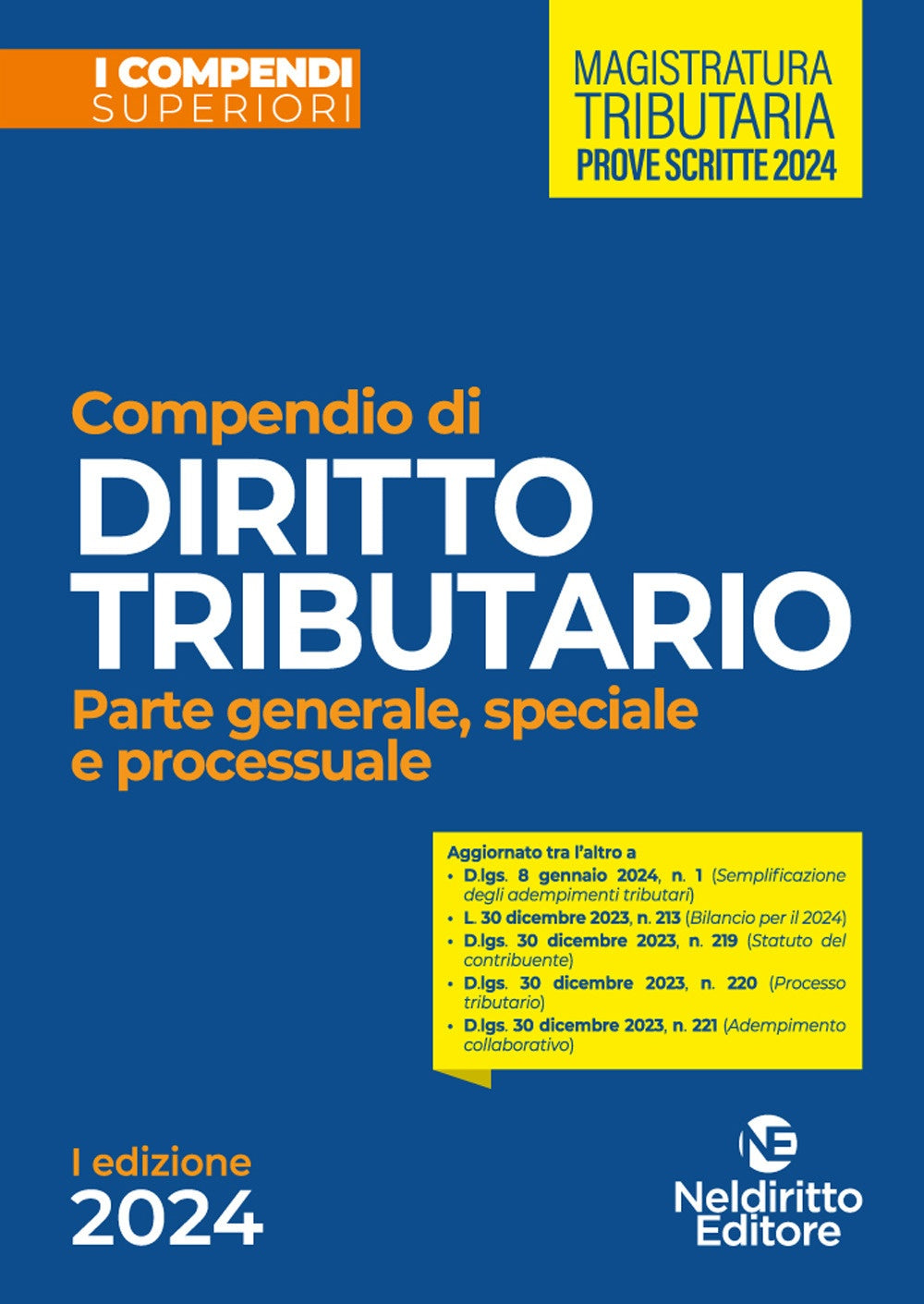 Compendio di diritto tributario 2024. Parte generale, speciale e processuale - Milioto