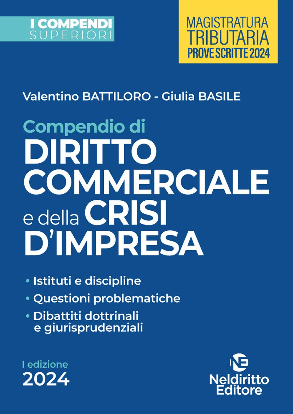 Compendio superiore di diritto commerciale e della crisi di impresa 2024 - Battiloro