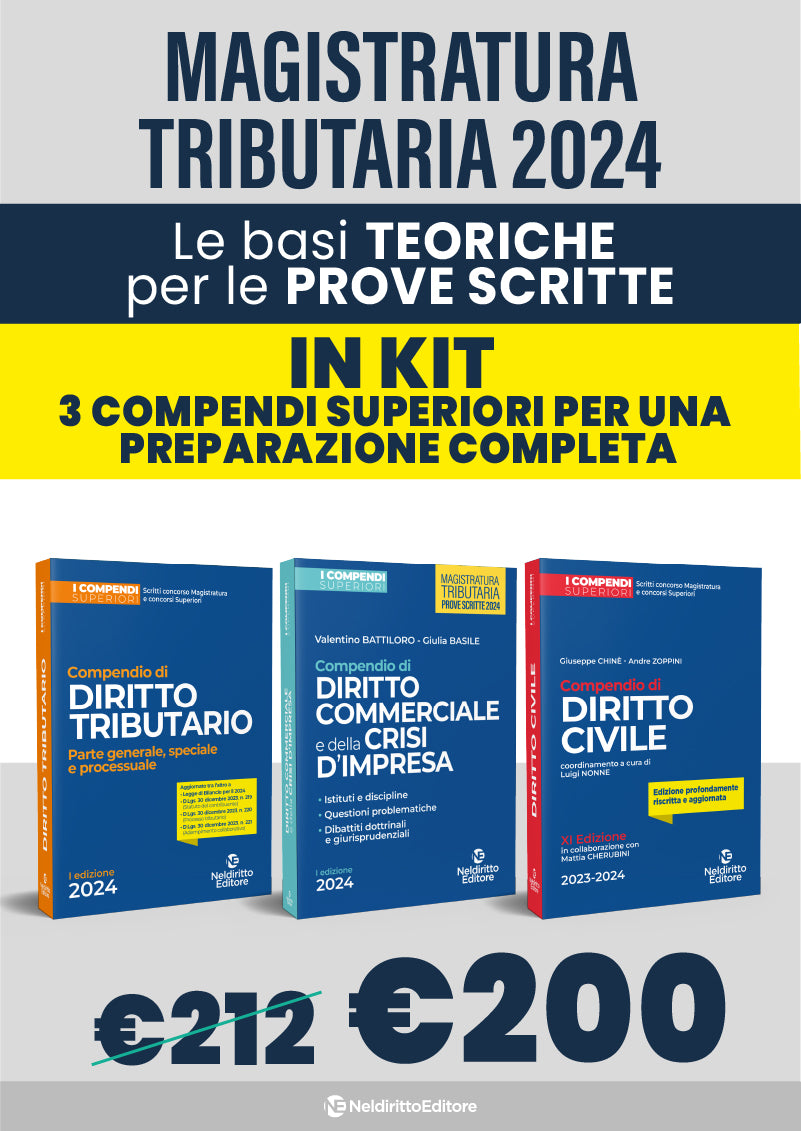 KIT LE BASI TEORICHE PER LA MAGISTRATURA TRIBUTARIA: 3 Compendi Superiori 2024