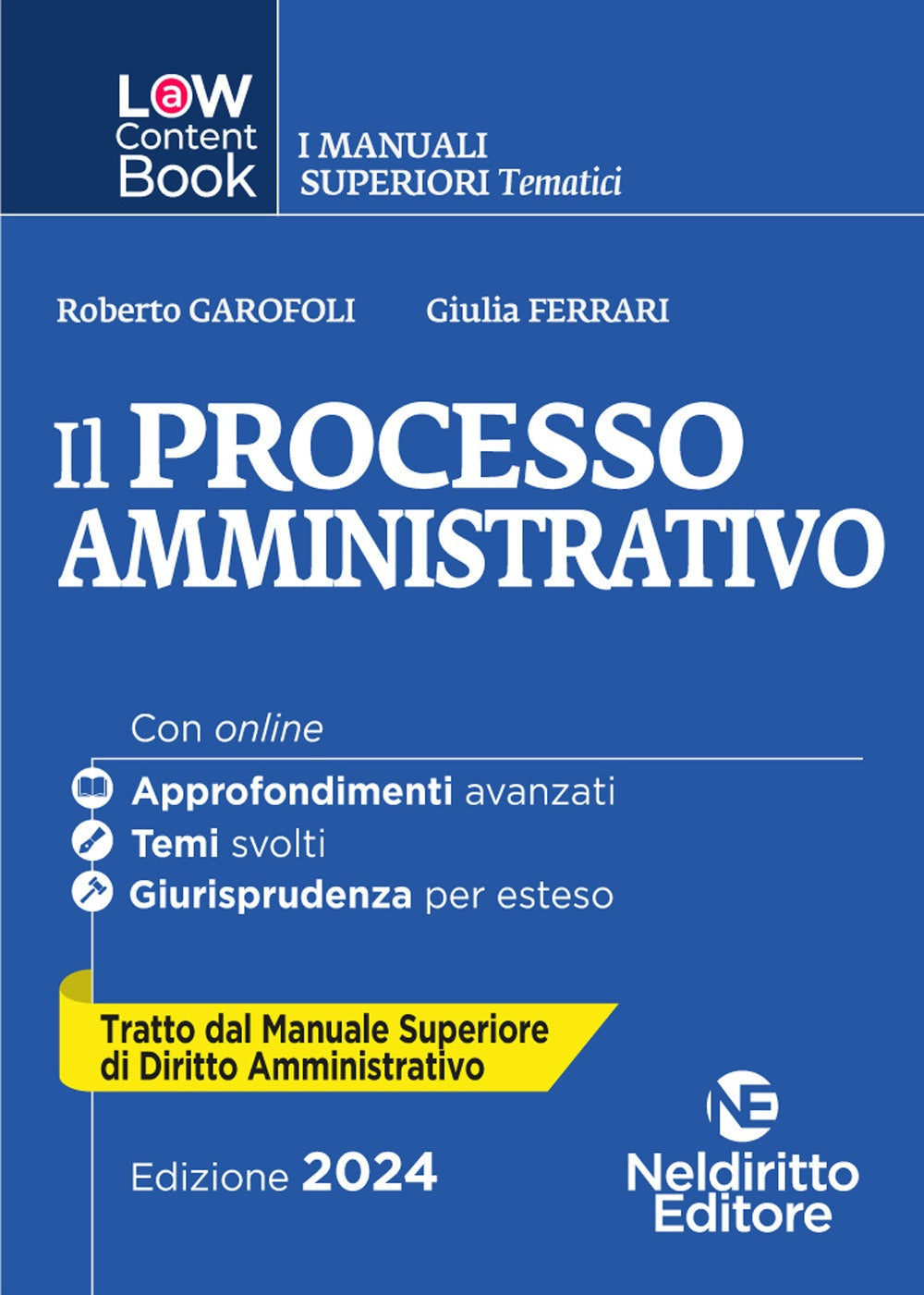 Il processo amministrativo (tratto dal Manuale Superiore di diritto Amministrativo) 2024 - Garofoli