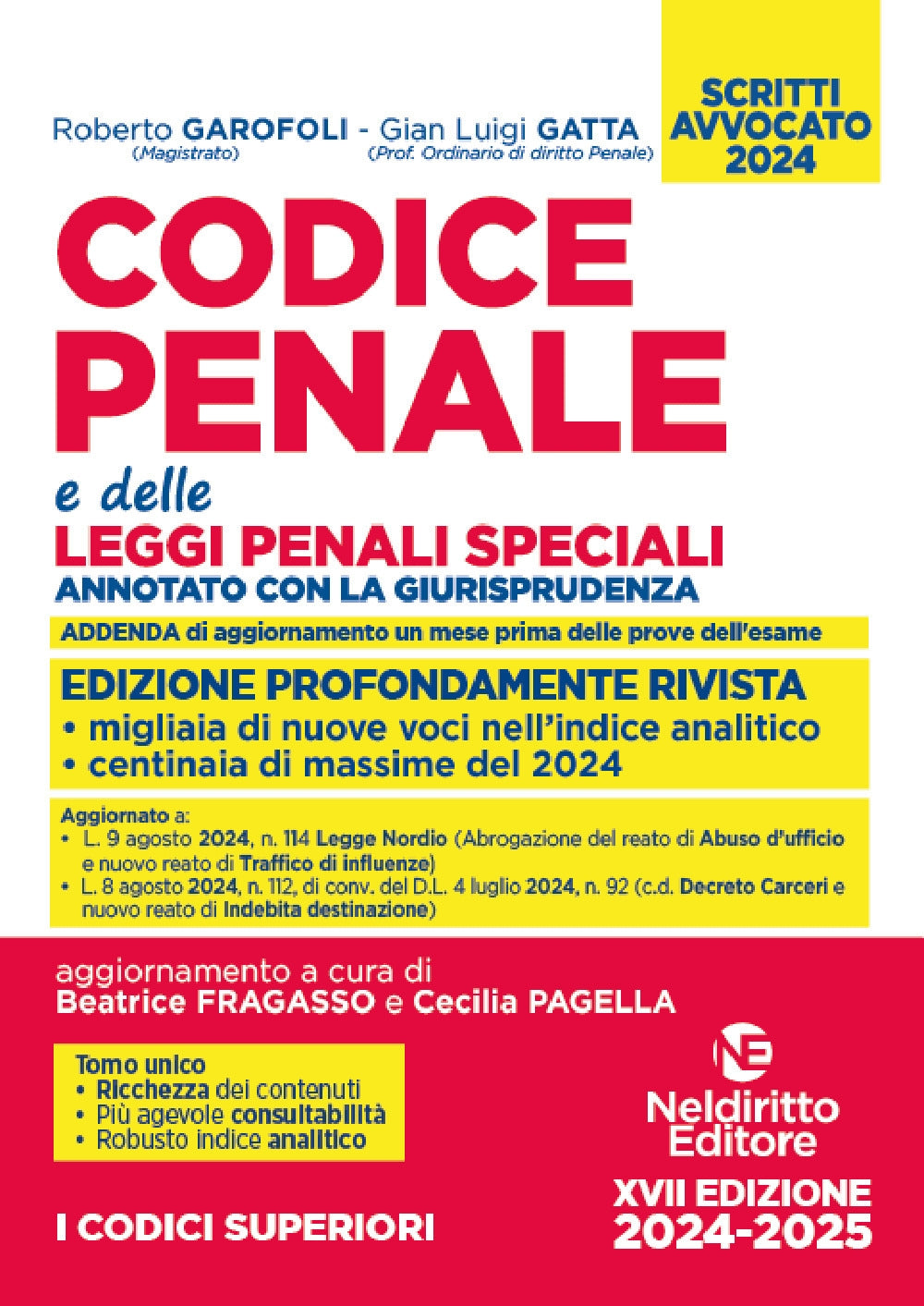 Codice Penale Annotato con la Giurisprudenza e Leggi Penali Speciali (Esame Avvocato 2024-2025) - Garofoli, Gatta