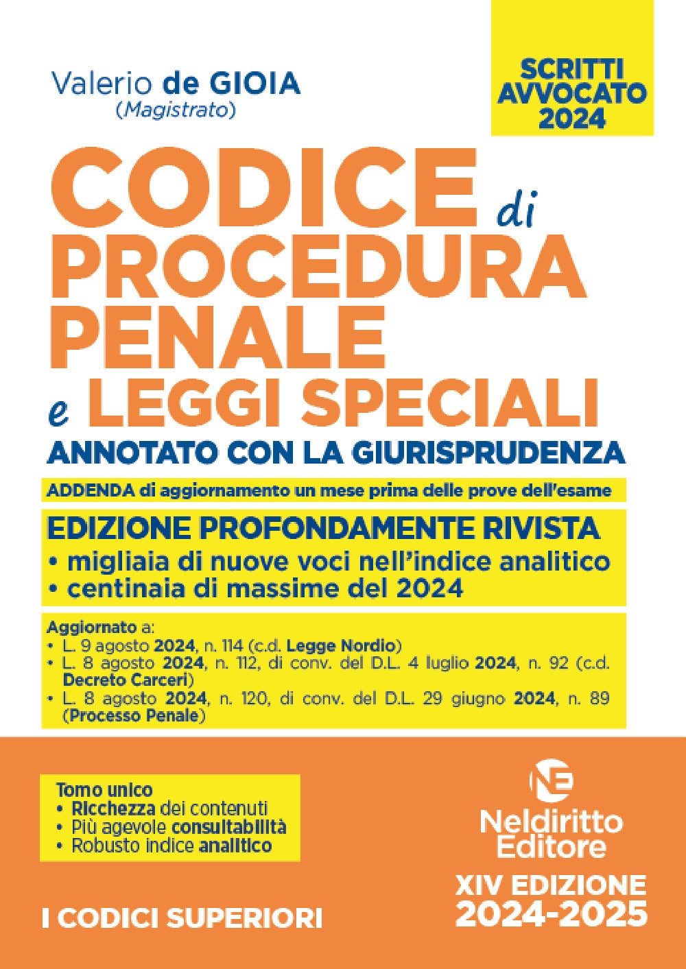 Codice di Procedura Penale Annotato con la Giurisprudenza e Leggi Speciali (Esame Avvocato 2024-2025) - De Gioia