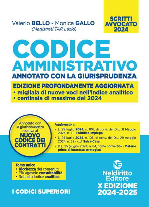 Codice Amministrativo Annotato con la Giurisprudenza (Esame Avvocato 2024-2025) Neldiritto Editore - Bello, Gallo