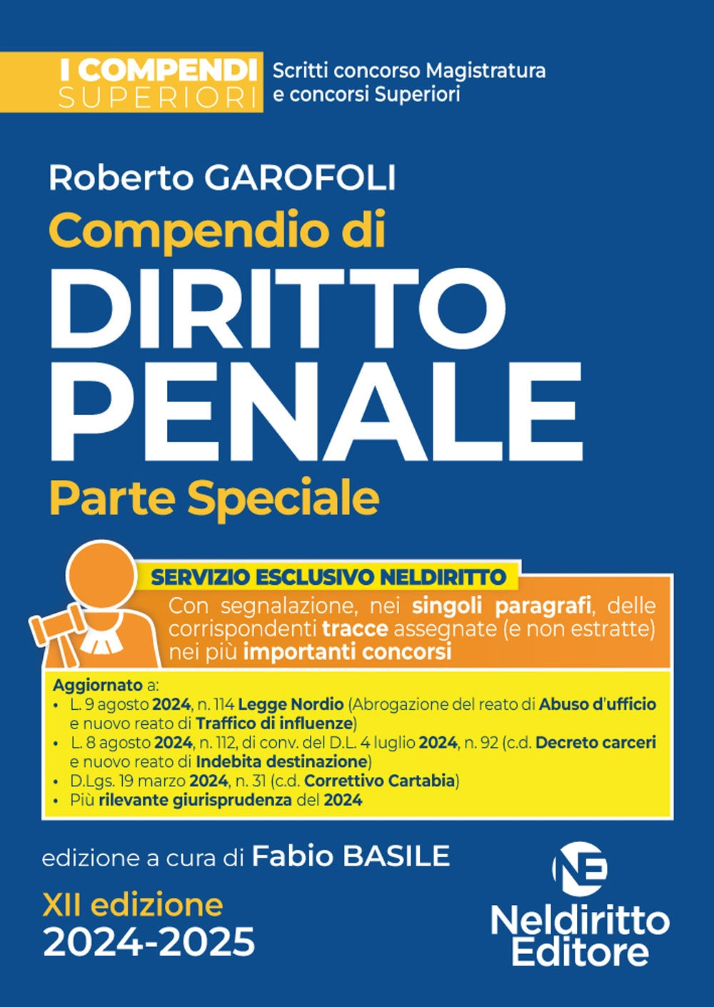 Compendio Superiore di Diritto Penale Parte Speciale 2024-2025 - Garofoli