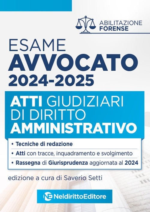 Atti Giudiziari di diritto Amministrativo (Esame Avvocato 2024-2025) - Setti