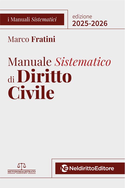 Manuale Sistematico di Diritto Civile 2025-2026 - Marco Fratini