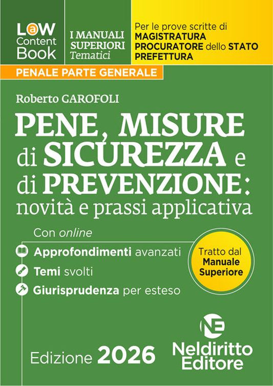 Law content book. I manuali superiori tematici. Pene, misure di sicurezza e prevenzione per il Concorso di Magistratura e per i concorsi superiori di Procuratore dello stato, Prefetto e Commissario di Polizia. Con espansione online