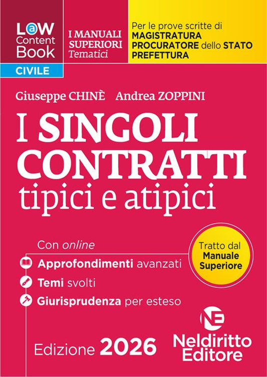 Law content book. I manuali superiori tematici. I singoli contratti per il Concorso di Magistratura e per i concorsi superiori di Procuratore dello stato, Prefetto e Commissario di Polizia. Nuova ediz. Con espansione online