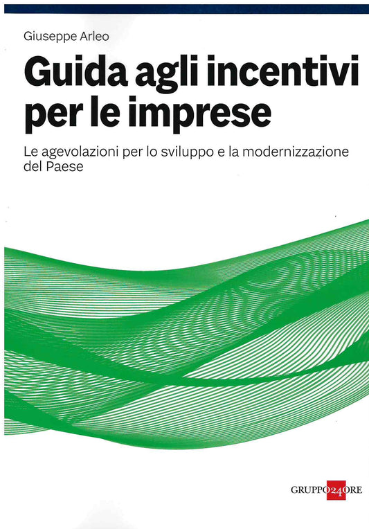 Guida agli incentivi per le imprese 2022 - Arleo