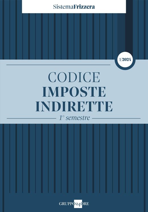 Codice imposte indirette 1 2024 - Frizzera