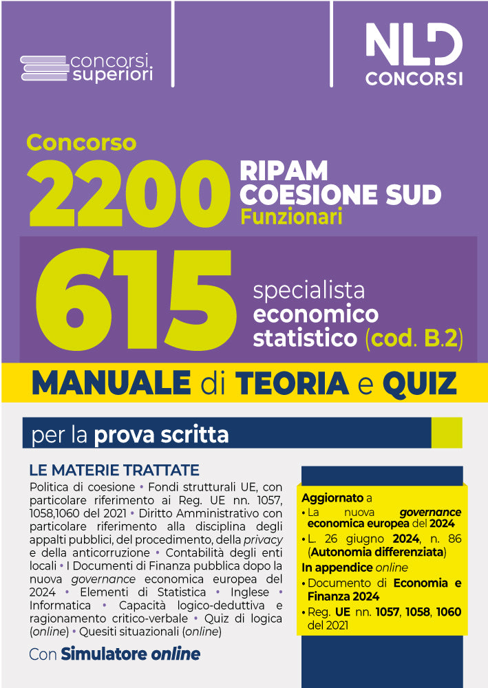 Concorso Ripam Coesione Sud 2200 posti. Manuale e quiz per 615 posti profilo Specialista economico statistico (cod.B.2). Con software di simulazione