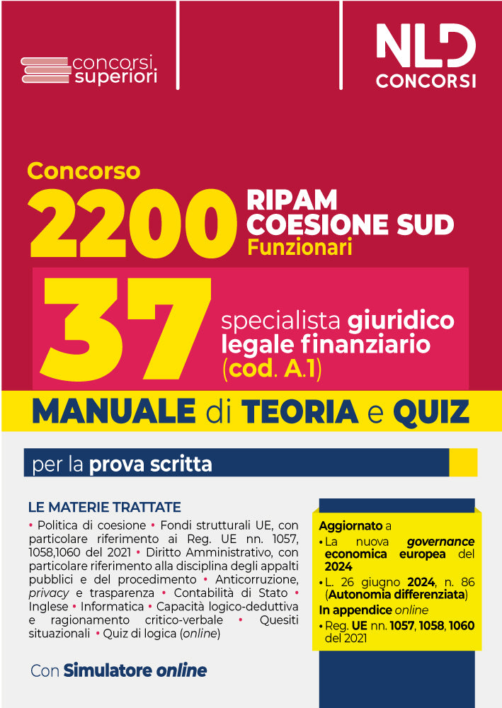 Concorso 2200 posti Coesione Sud. Manuale + quiz per Profilo 37 posti specialista giuridico legale finanziario (cod.A1)