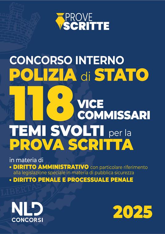 Concorso 118 vice commissari Polizia di Stato. Temi svolti per la prova scritta 2025. Con estensione online