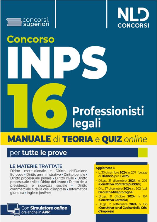 Concorso INPS 16 Professionisti Legali. Manuale Teoria + quiz per tutte le prove