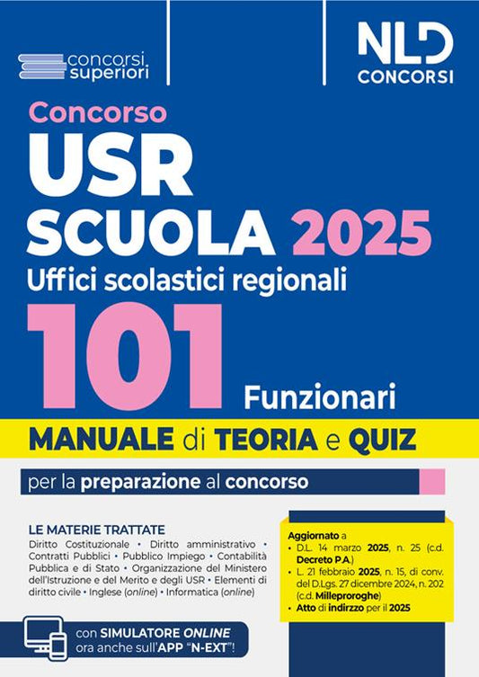 Concorso 101 Funzionari USR, Ministero Istruzione e Merito. Manuale per il concorso con teoria e quiz. Con simulatore online