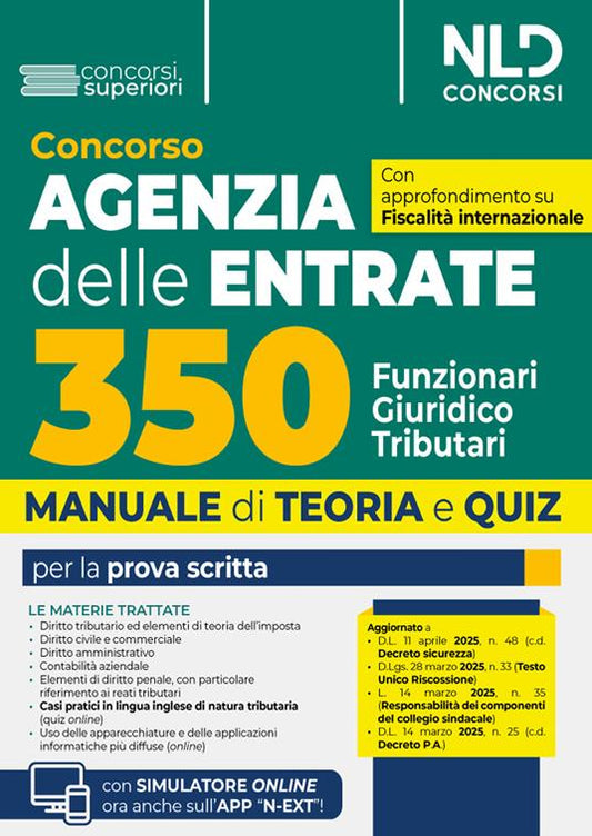 Concorso 350 Funzionari giuridico-tributari Agenzia Delle Entrate. Manuale di teoria e quiz con simulatore online con approfondimento su fiscalità internazionale e casi pratici in inglese. Con software di simulazione
