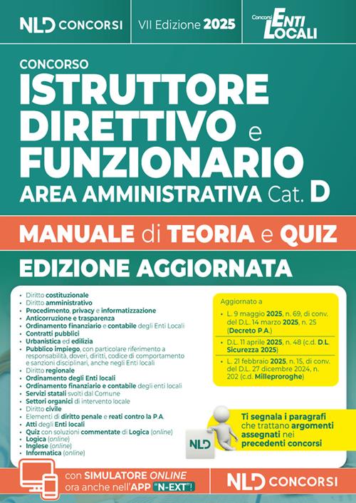 Alta reperibilità Istruttore direttivo e Funzionario dell'area amministrativa cat. D. Manuale con teoria e quiz per tutti i concorsi negli enti locali. Edizione 2025