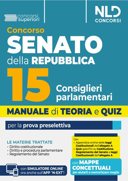Manuale concorso Senato della Repubblica per 15 consiglieri parlamentari per la prova preselettiva. Con espansione online