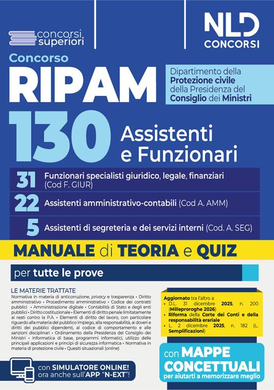 Concorso Ripam 130 posti per la Protezione civile. Manuale per 31 funzionari specialisti giuridico, legale, finanziari (Cod. F.GIUR), 22 assistenti amministrativo-contabili (Cod. A.AMM), 5 assistenti di segreteria e dei servizi interni (Cod. A.SEG).