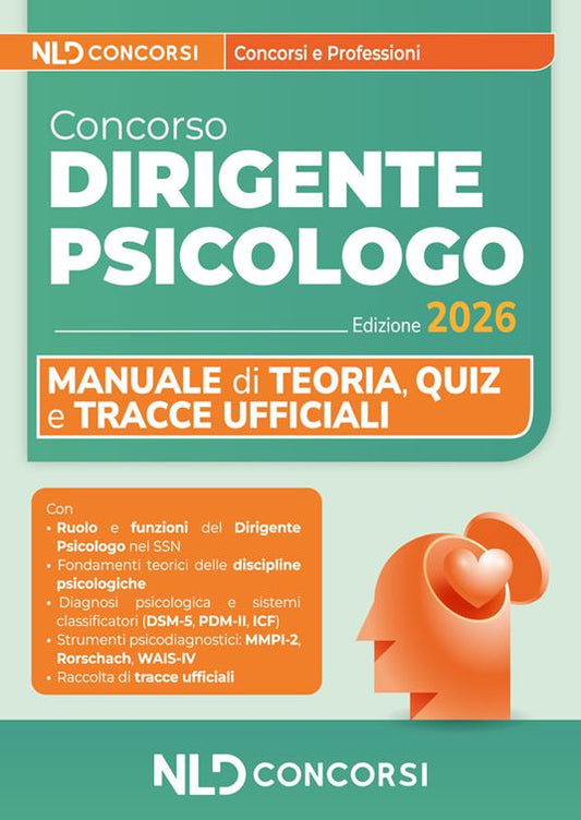Concorso per dirigente psicologo 2026. Manuale di teoria, quiz, simulazioni e tracce ufficiali. Con software di simulazione