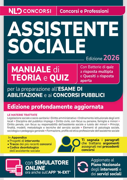 Assistente sociale. Manuale di teoria e quiz per l'esame di abilitazione e concorsi pubblici 2026. Con simulatore online