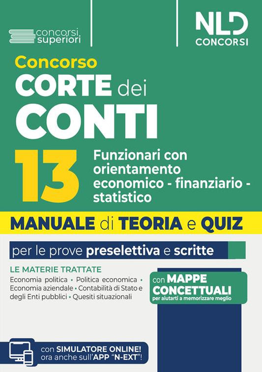 Concorso Corte dei Conti. 13 funzionari con orientamento economico-finanziario-statistico. Manuale di teoria e quiz 2026. Nuova ediz. Con software di simulazione