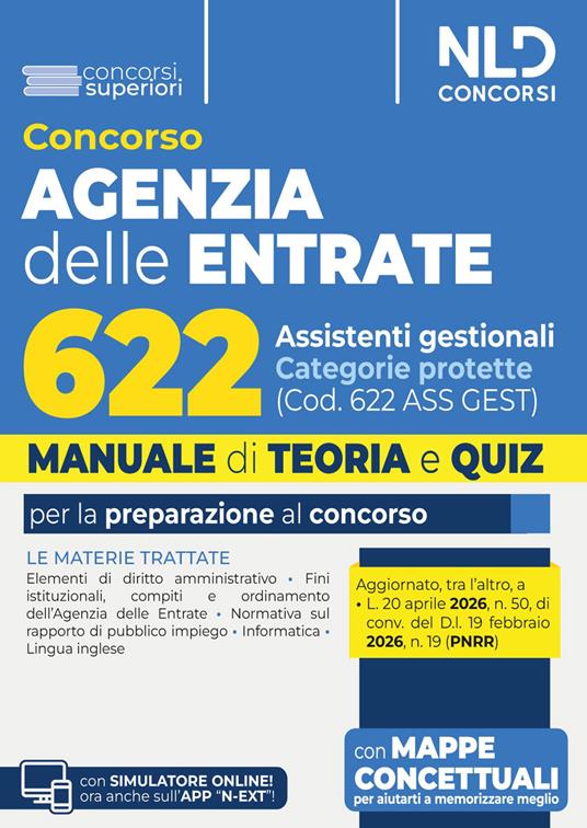 Concorso Agenzia delle Entrate 622 assistenti gestionali categorie protette. Manuale di teoria e quiz. Nuova ediz. Con software di simulazione