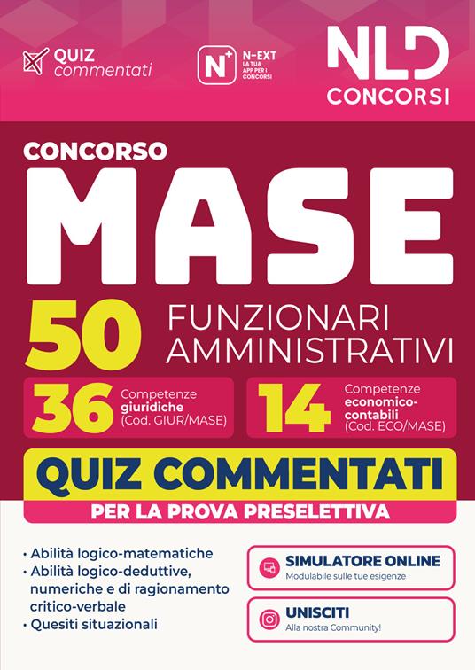 Concorso MASE 50 funzionari amministrativi 36 con competenze giuridiche e 14 con competenze economico-contabili quiz commentati per la prova preselettiva. Con software di simulazione