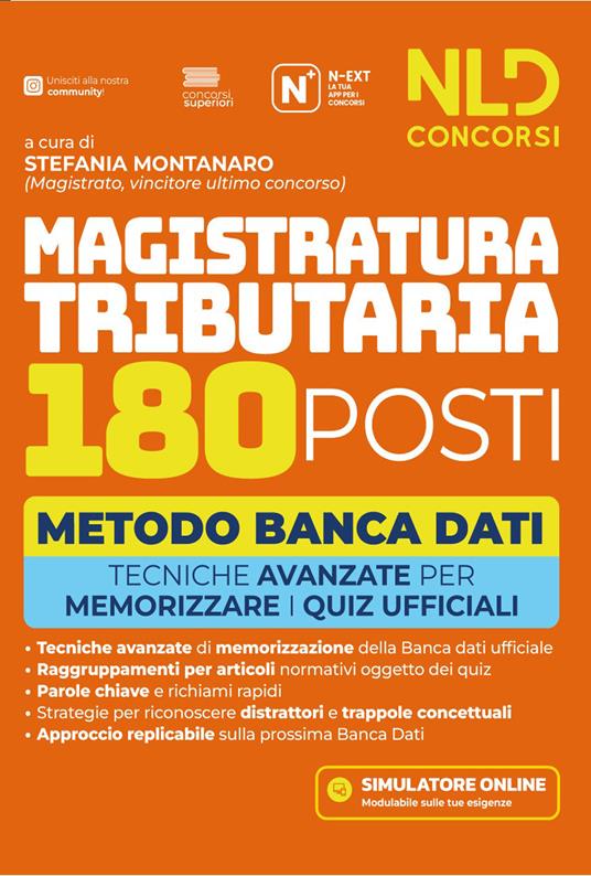 Concorso Magistratura Tributaria 180 posti. Manuale metodo banca dati con tecniche per memorizzare i quiz ufficiali