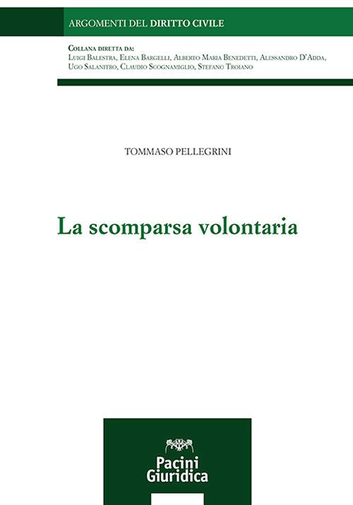 La scomparsa volontaria - Tommaso Pellegrini