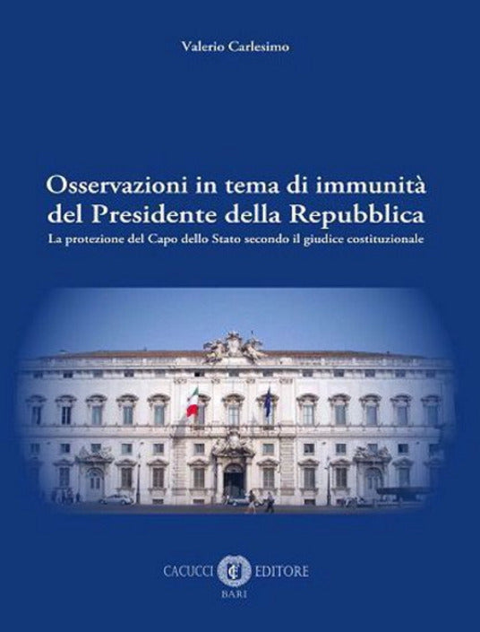 Osservazioni in tema immunità presidente - Carlesimo