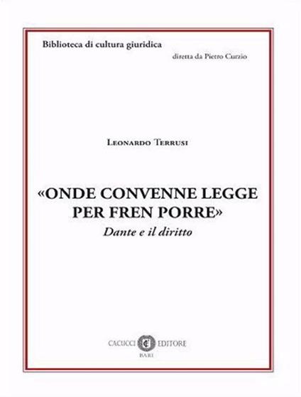Onde convenne legge per fren porre - Terrusi