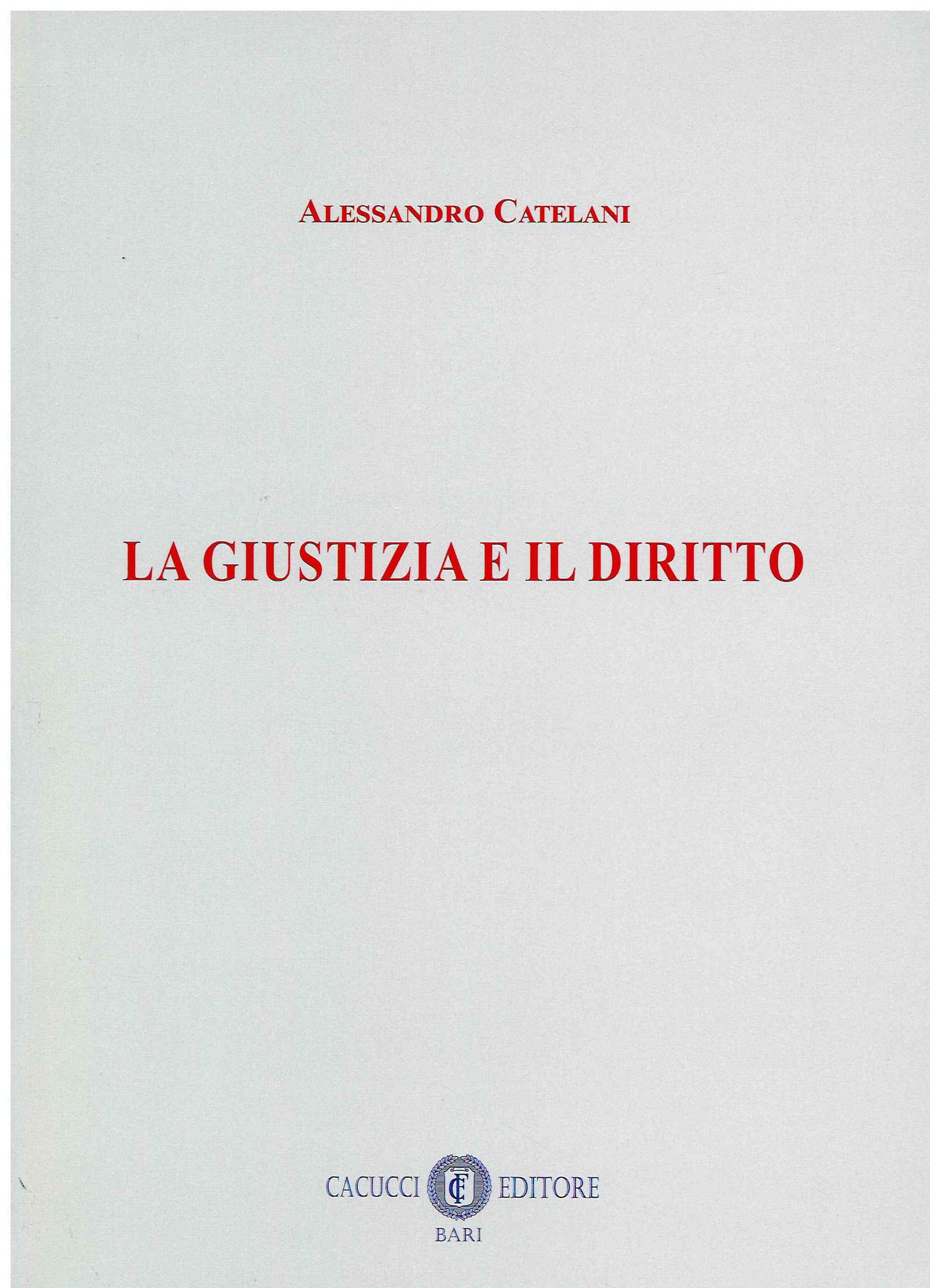 Giustizia e il diritto - Catelani
