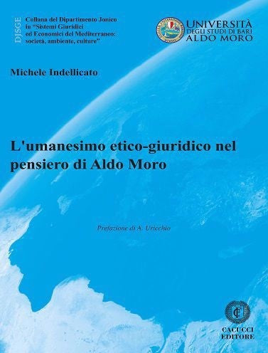Umanesimo etico giuridico pens.a.moro - Indellicato