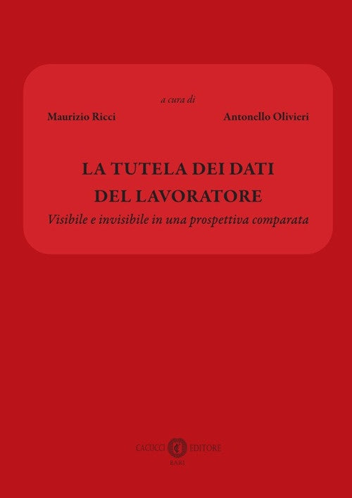 Tutela dei dati del lavoratore - Ricci