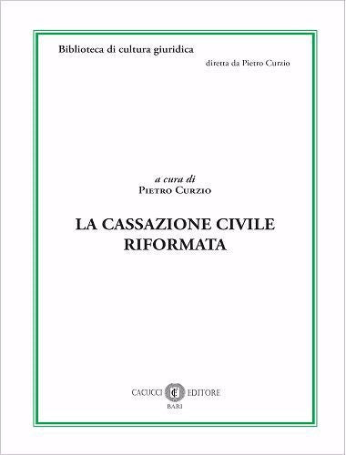 Cassazione civile riformata - Curzio