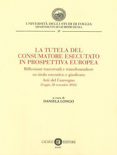 Tutela del consumatore esecutato - Longo