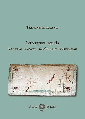 Letteratura liquida - Gargano