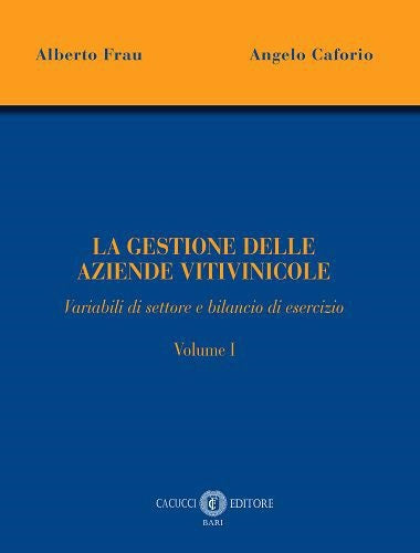 Gestione aziende vitivinicole vol.1 - Frau