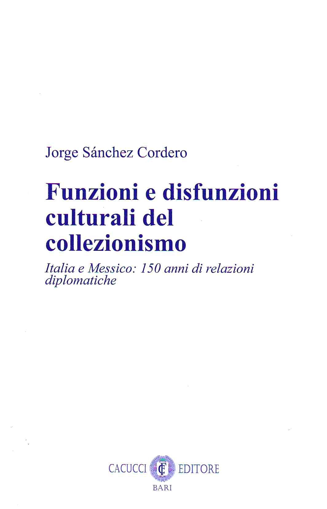 Funzioni e disfunzioni del collezionismo - Cordero