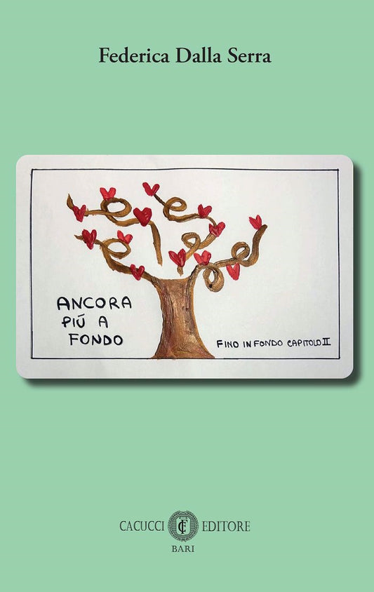 Ancora più a fondo. Fino in fondo, capitolo secondo - Dalla Serra
