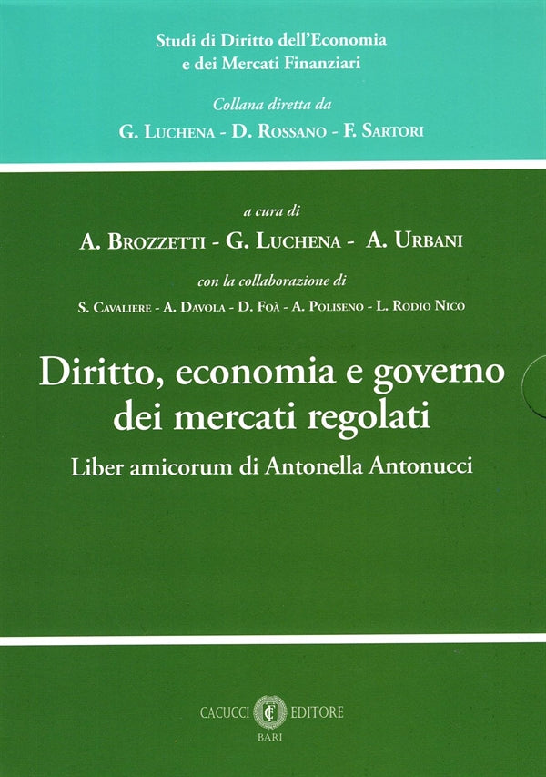 Diritto, Economia e Governo dei Mercati Regolati  (4 Tomi) - Brozzetti A., Luchena G., Urbani A