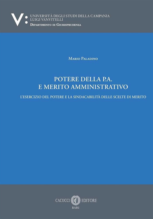 Potere della P.A. e Merito Amministrativo - Paladino Mario
