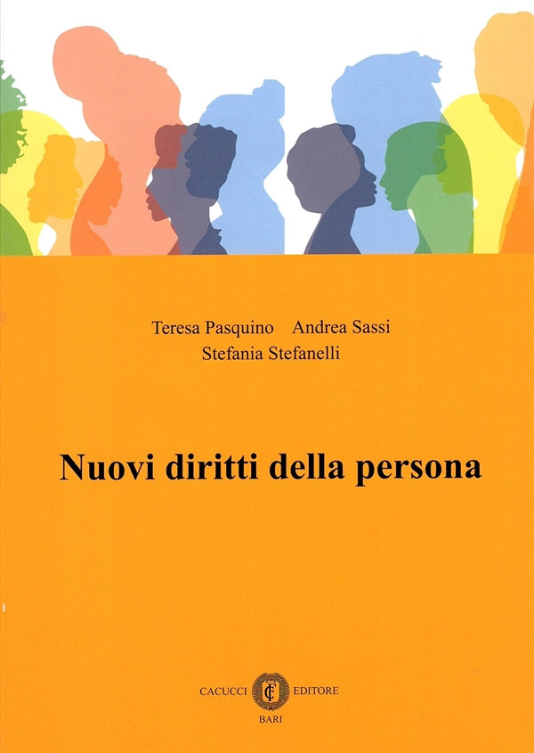 Nuovi Diritti della Persona - Pasquino T., Sassi A., Stefanelli S