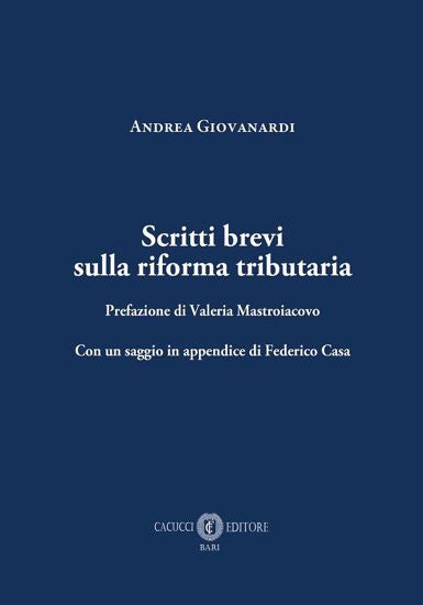 Scritti Brevi sulla Riforma Tributaria - Giovanardi Andrea