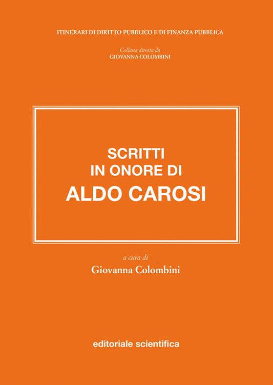 SCRITTI IN ONORE DI ALDO CAROSI - COLOMBINI