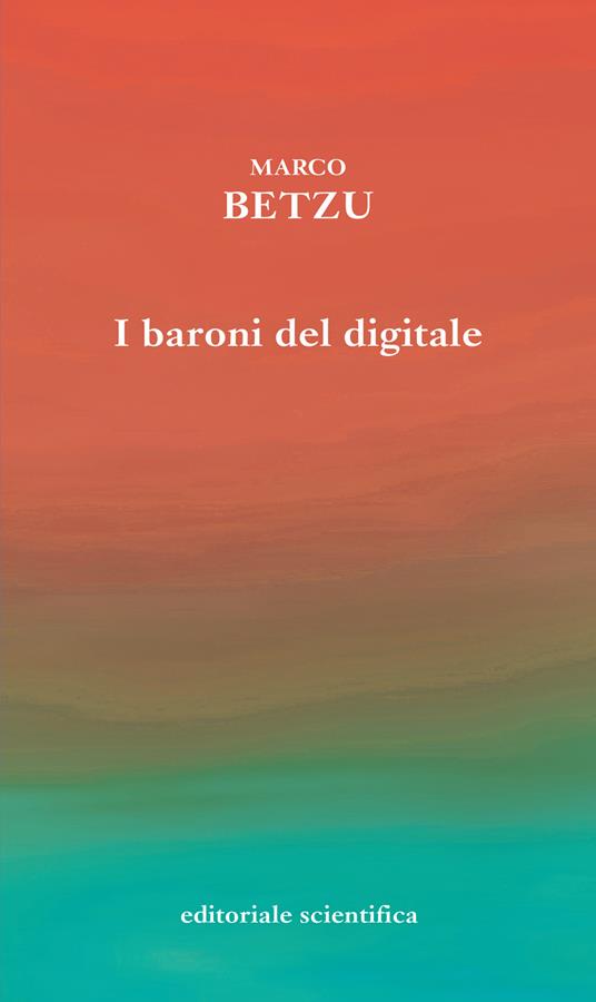 I BARONI DEL DIGITALE - BETZU